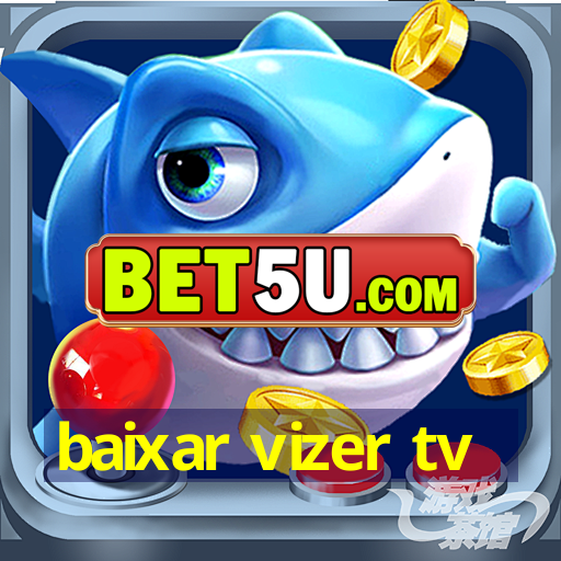 baixar vizer tv